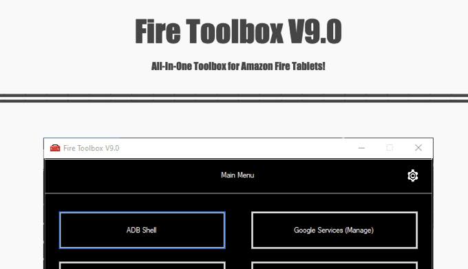 Fireタブレットの最新ハックツール Firetoolbox V9 0公開