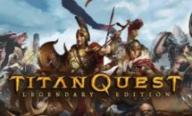 通常2250円が1570円に、傑作ハスクラの移植版『Titan Quest: Legendary Edition』などAndroidアプリ値下げセール 2021/03/29