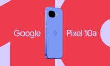 Google Pixel 10aのティザー動画が公開、予約開始日に発売か