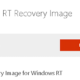 MS、Surface RT向け「Recovery Image」の配布開始
